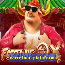 carrefour plataforma de jogos